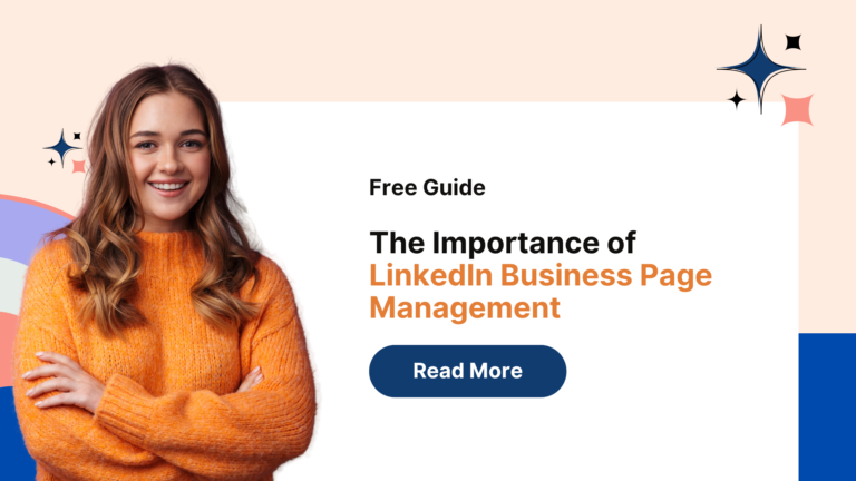 Read more about the article The Importance of LinkedIn Business Page Management